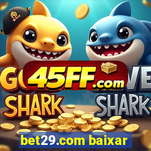 bet29.com baixar